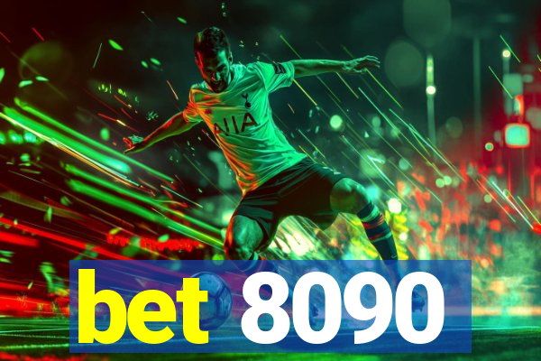 bet 8090